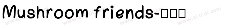 Mushroom friends字体转换